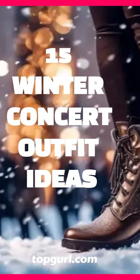 Keep your concert style game strong with these winter outfit ideas that promise warmth and wow – find out how to stand out. Winterfest Outfits, Winter Theater Outfit, Winter Music Festival Outfit, Winter Concert Outfit Night Cold, Winter Concert Outfit Ideas, Festival Outfits Winter, Concert Outfit Ideas Winter, Concert Outfits Winter, Winter Concert Outfit