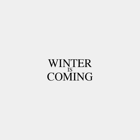 Game Of Thrones Winter Is Coming, Winter Is Coming Game Of Thrones, Cregan Stark Aesthetic, Winter Is Coming Quotes, Winter Is Coming Quote, House Stark Aesthetic, Sansa Stark Aesthetic, Jon Snow Aesthetic, Game Of Thrones Aesthetic