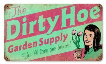 This Dirty Hoe Garden vintage metal sign measures 14 inches by 8 inches and weighs in at 1 lb(s). Bar In Casa, Personalized Wall Decor, Retro Metal Signs, Vintage Cafe, Vintage Tin Signs, Logo Vintage, Mural Floral, Man Cave Garage, Garden Signs