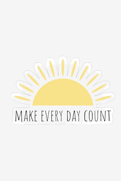 Days Of The Week Aesthetic Sticker, Achievement Stickers, Make Everyday Count, Positive Quotes Stickers Printable, Make Every Day Count, Sunshine Sticker, Everyday Motivation, Day Count, Positivity Stickers