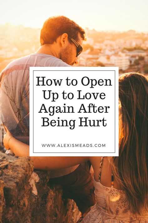 How To Be Vulnerable And Love Again After You How To Open Up To Love Again, Loving Again After Heartbreak, How To Believe In Love Again, How To Find Love Again, How To Accept Love, How To Love Again, Single Advice, Saving Marriage, How To Be Vulnerable