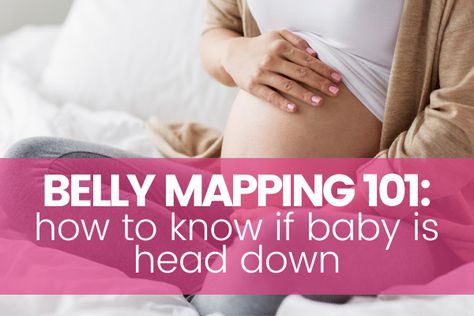 Belly Mapping 101: How to Know if Baby Is Head Down Baby Mapping Belly, Belly Mapping Pregnancy, Transverse Baby, Webster Technique, What To Do When You Find Out Your Pregnant, What To Do When You Find Out Pregnant, Breech Birth, 3 Weeks Pregnant Symptoms, How To Know Your Pregnant Early