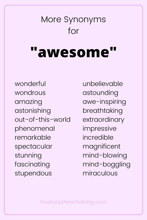 More Synonyms, Synonyms For Awesome, Aesthetic Writing, Creative Writing Tips, Essay Writing Skills, Interesting English Words, Good Vocabulary Words, Writing Inspiration Prompts, Writing Characters