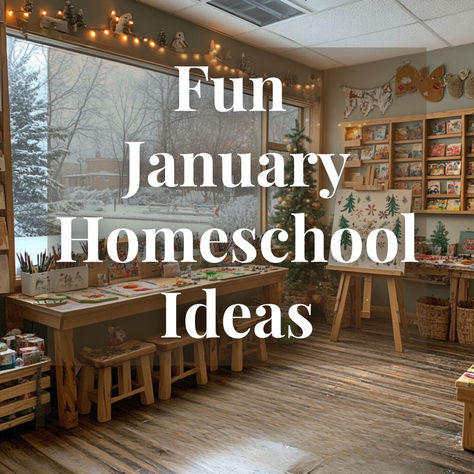 Fun January Homeschool Ideas Homeschool Theme Days, Homeschool January Activities, Kindergarten Homeschool January, January Learning Themes, Homeschool Winter Activities, January Homeschool Theme, January Unit Studies, Winter Homeschool Unit, Homeschool Class Ideas