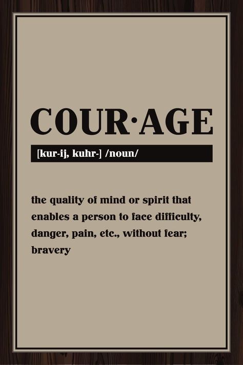 Amazon.com: JSC489 Definition of Courage Dictionary Style Poster Tan | 18-Inches by 12-Inches | Motivational Inspirational Educational | Premium 100lb Gloss Poster Paper: Posters & Prints Courage Quotes, Celebration Quotes, Education Poster, Motivational Speaker, Posters Prints, Photo Storage, Work Hard, Poster Prints, Inspirational Quotes