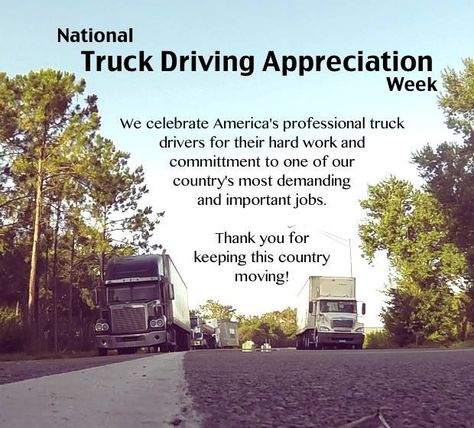 Drivers...We Salute You and All You Do For Us!! Truckers Quotes, National Truck Driver Appreciation Week, Meaningful Signs, Trucking Quotes, Lady Driver, Driver Quotes, Truckers Daughter, Truck Driver Quotes, Trucker Wife