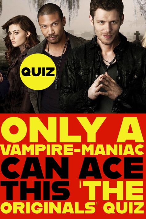 If you consider yourself one of the biggest fans of The Originals, then you should ace this quiz with ease. The Originals quiz is a knowledge test about the series where vampires take the world. #quiz #quizzes #theoriginals Best Vampire Diaries Episodes, Tvd Quizzes, Tvd Quizzes Buzzfeed, Vampire Quiz, Vampire Diaries Originals Legacies, Twilight Quiz, Tv Show Quizzes, Anime Quizzes, Movie Quizzes