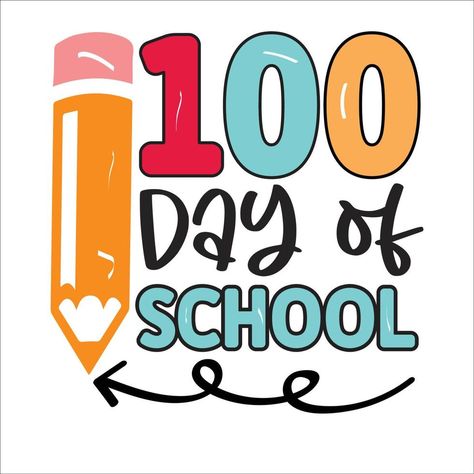 100 days of school t shirt Design Bundle, Unique And Colorful 100 days School T-Shirt Design,Happy 100th day of school. Congratulatory lettering for the celebration of the hundredth day of the student 100 Days Of School Celebration, 100 Days Of School Printables Free, 100 Days School Shirt, 100 Days At School, 100 Days Of School Tshirt, 100days Of School Shirt, 100 Días De Clases, 100 Day Of School, Teacher Picture