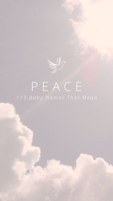 113 Baby Names That Mean Peace - Creative Nomenclature Names That Mean Heaven, Names Meaning Peace, Names That Mean Peace, Welsh Names, Boy Name Meanings, Peace Meaning, Middle Names For Girls, Biblical Names, Unisex Baby Names