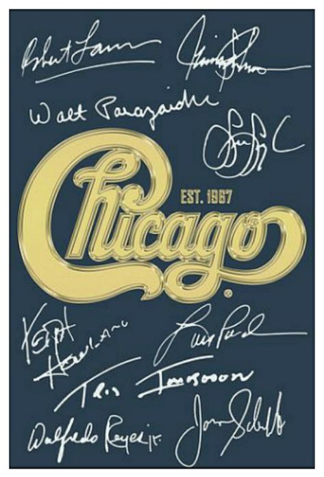 Chicago The Band: Autographs Chicago Band, Peter Cetera, Chicago The Band, Terry Kath, Beatles Wallpaper, Chicago Transit Authority, Chicago Poster, The Doobie Brothers, Band Poster