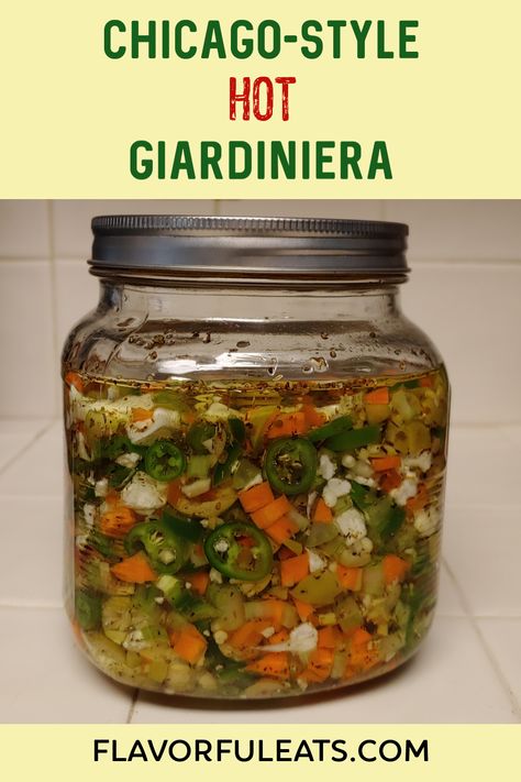 Pickled Italian Peppers, Chicago Giardiniera Recipe, Chicago Style Hot Giardiniera Recipe, Recipes Using Giardiniera, Chicago Giardiniera, Hot Giardiniera Recipe Canning, Chicago Style Giardiniera Recipe, Italian Giardiniera Recipe, Hot Giardiniera Recipe