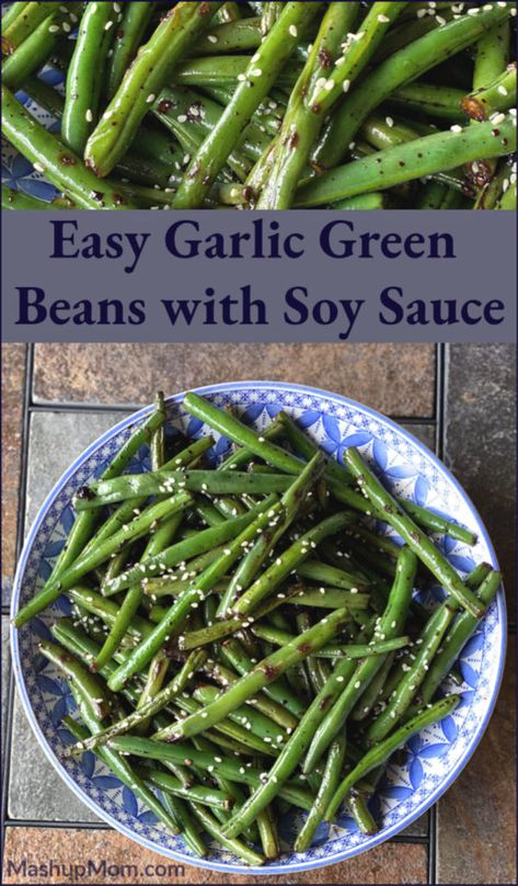 Easy Garlic Green Beans with Soy Sauce Green Beans Recipe Soy Sauce, Sautéed Garlic Green Beans, Soy Garlic Green Beans, Green Beans Soy Sauce Garlic, Green Beans With Ginger And Soy, Wok Green Beans, Ginger Garlic Stir Fry Sauce, Green Bean Soy Sauce, Green Bean Recipes Brown Sugar