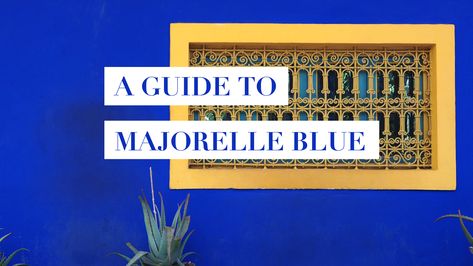 A guide to the brilliant Majorelle blue, used at the stunning Jardin Majorelle, Marrakech, Morocco. Moroccan Blue Paint, Majorelle Blue Interior, Majorelle Blue, Moroccan Riad, Spanish Colors, Garage Remodel, Moroccan Art, Moroccan Blue, Marrakech Morocco