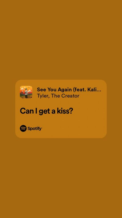 See You Again - Tyler the Creator lyrics It's a song about love and things See U Again Tyler The Creator, Tyler The Creator See You Again, See You Again Tyler The Creator, Tyler The Creator Lyrics, Can I Get A Kiss, See You Again, Tyler The Creator, A Kiss, Pretty Lyrics