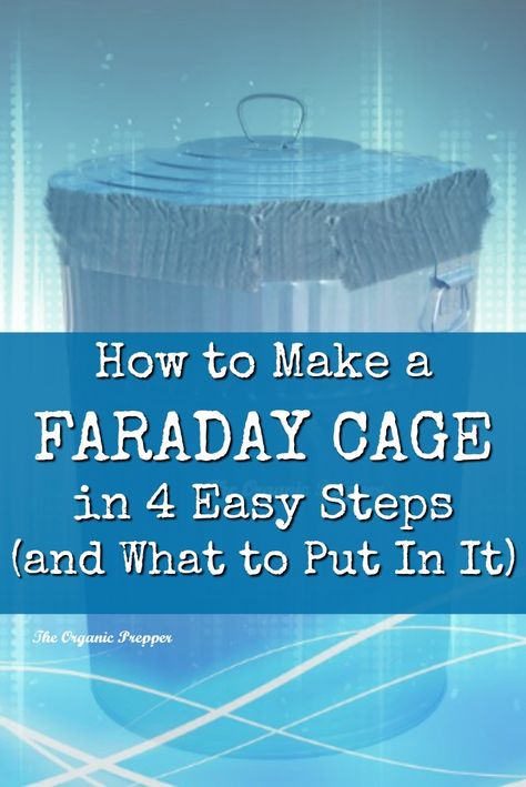 Emp Faraday Cage, Homemade Faraday Cage, How To Make A Faraday Cage, Faraday Cage Diy How To Build, Diy Faraday Pouch, Diy Faraday Cage, How To Build A Faraday Cage, Survival Prepping For Beginners, Faraday Cage