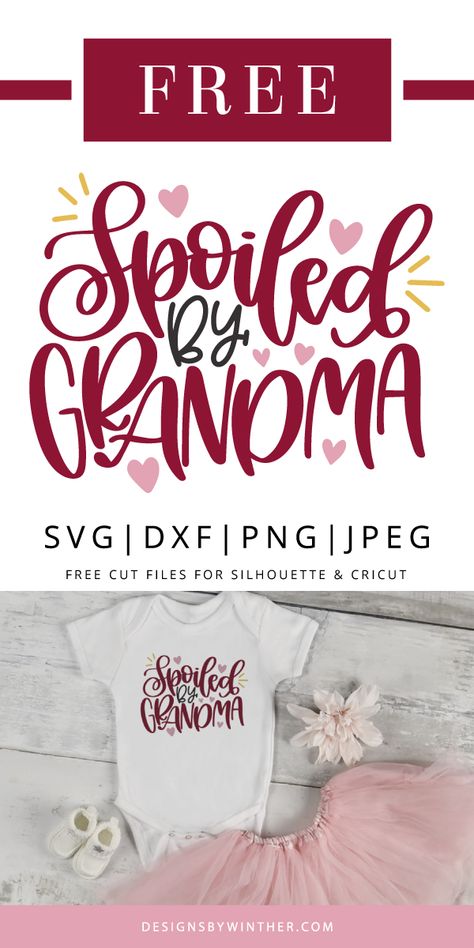 Free Spoiled by Grandma svg file for all the grandma's out there spoiling there little ones! Use on things such as body suits, baby products and other creative DIY projects you can think of. Can be used on both silhouette and cricut #kids #grandma #svg Baby Girl Cricut Ideas, Cricut Baby Projects, Grandma Svg Files Free, Baby Svg Free, Grandma Svg Free, Cricut Baby Onesie Svg Free, Free Grandma Svg Files For Cricut, Cricut Onsies Grandma, Grandma Shirt Svg