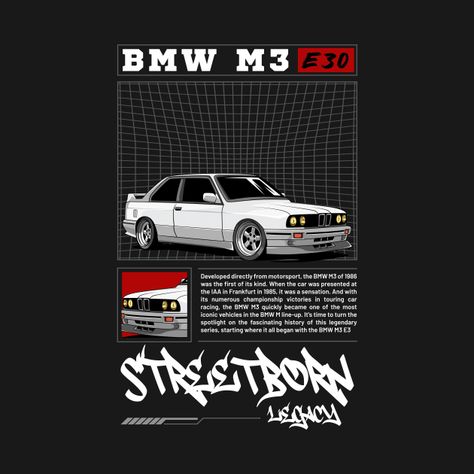 BMW M3 E30 Car T-Shirt Illustration Bmw Tshirt, Cars Illustration, Bmw M3 E30, Actors Illustration, Bmw Art, T Shirt Illustration, Touring Car Racing, Bmw E30 M3, Bmw M1