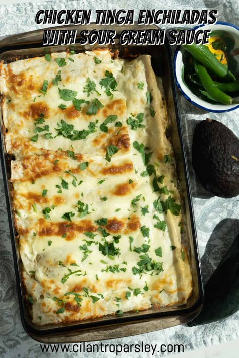 Chicken Tinga Enchiladas, Enchiladas With Sour Cream Sauce, Chicken Sour Cream, Cilantro Parsley, Chipotle Bowl, Chicken Tinga, Enchilada Recipe, Fried Tortillas, Linguine Pasta