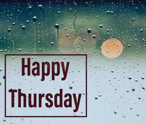 Happy Thursday! It's cool and rainy here. Appreciating Mother Nature's shower today. Rainy Thursday Mornings, Happy Rainy Thursday, Rainy Thursday, Rainy Day Quotes, Thursday Images, Thursday Greetings, Morning Thursday, Week Quotes, Good Morning Thursday