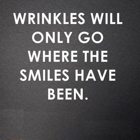 Wrinkles Quotes, Smile Wrinkles, Anti Wrinkle Mask, Spiritual Beliefs, Funny Thoughts, Frame Of Mind, Interesting Quotes, Make Me Happy, Wisdom Quotes