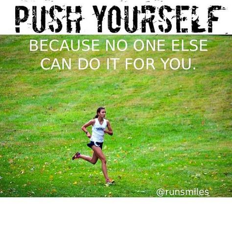 Push yourself, because no one else can do it for you! Cross Country Motivation, Cross Country Quotes, Running Cartoon, Running Guide, Track Quotes, Running Photos, Nike Quotes, Why I Run, Country Ideas