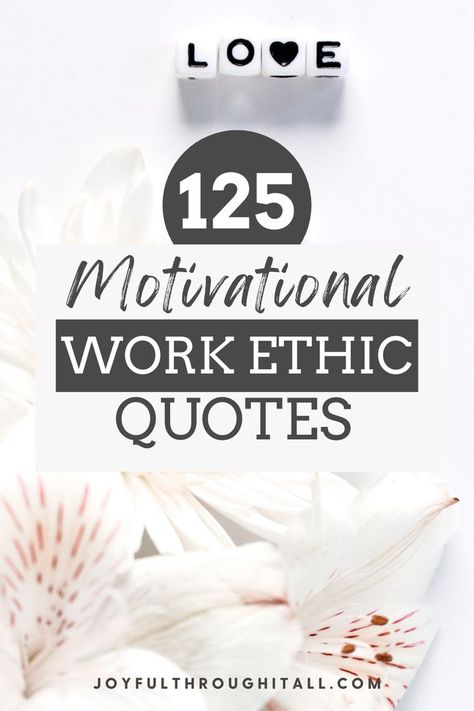 Inspirational and motivational Work ethic quotes and hard work quotes for success Life And Work Quotes, Being On Time Quotes Work, Work Growth Quotes, Quotes About Excellence At Work, Inspiring Quotes About Work, Just A Number At Work Quotes, Encouragement Quotes Work, Uplifting Work Quotes, Promotion At Work Quotes