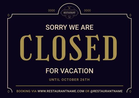 Vintage Elegant Linear Restaurant Closed For Vacation Sign Closed For Vacation Sign Business, Vacation Signs Closed For, Kitchen Is Closed Sign, Restaurant Hours Sign, Temporarily Closed Sign Business, We Are Open Now Restaurant Poster, Sorry We Are Closed, Closed Signs, Close Today