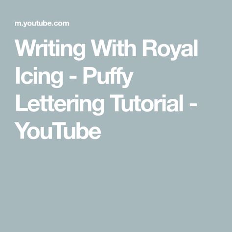 Writing With Royal Icing - Puffy Lettering Tutorial - YouTube Puffy Royal Icing Letters, Writing With Royal Icing, Puffy Royal Icing, Puffy Lettering, Puffy Letters, Icing Tutorials, Lettering Tutorial, Royal Icing, Cookie Decorating