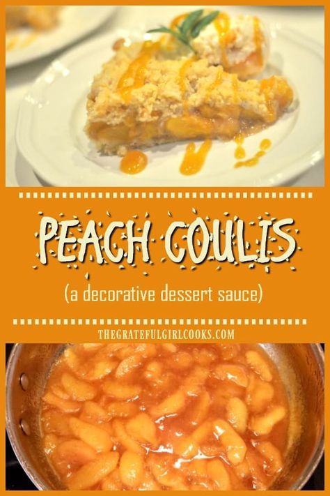 Peach coulis (Koo-LEE) is an easy to prepare fruit sauce that can be used as a decorative garnish and flavor enhancer for many desserts! via @gratefuljb Peach Coulis, Coulis Recipe, Decorating Desserts, Peach Sauce, Hot Desserts, Sweet Sauces, Fruit Sauce, Girl Cooking, Restaurant Ideas