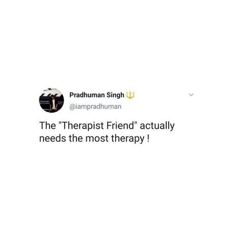 Quotes About Being The Therapist Friend, Therapist Friend Quote, Being The Therapist Friend, Therapist Friend Aesthetic, Astronaut Oc, Friend Issues, Therapist Friend, Funny Math Quotes, Therapist Quotes