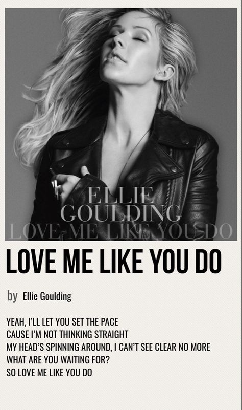 Love Me Like You Do Wallpaper, Love Me Like You Do Song, Love Me Like You Do Lyrics, Ellie Goulding Aesthetic, Female Duos, Ellie Goulding Songs, Posters Dorm, Music Poster Ideas, Vintage Music Posters