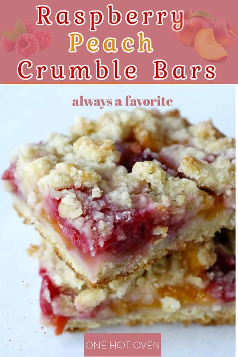 Peach Crumb Bars, Fall Favorite Desserts, Peach Crumble Bars, Raspberry Crumble Bars, Raspberry Oatmeal, Peach Raspberry, Raspberry Crumble, Crumb Bars, Peach Crumble