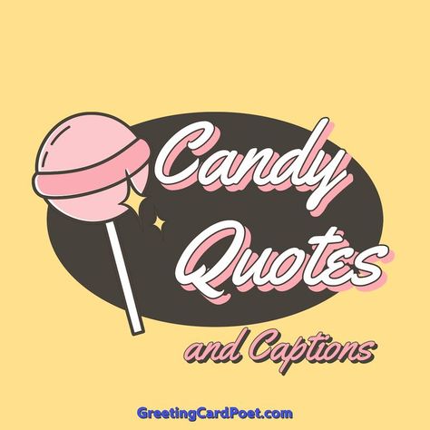 Funny candy quotes and captions Eating Sweets Quotes Funny, Eye Candy Quotes Funny, Quotes About Sweets Treats, Lollipop Captions Instagram, Dessert Sayings Quotes Sweets, Funny Chocolate Quotes Humor, Funny Candy Quotes, Candyland Quotes, Sweet Treat Quotes