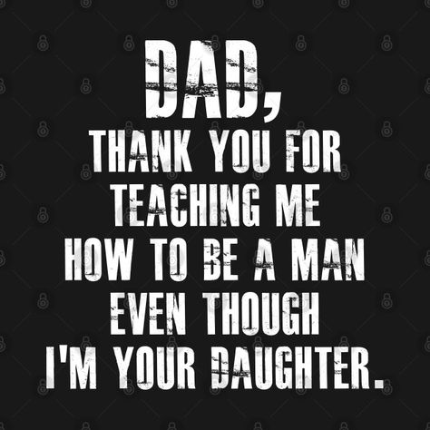 Dads Be Like, To My Dad, Dad Sayings From Daughter, Quotes About Dads Not Being There, I Am My Father's Daughter, A Dads Love For His Daughter, I Hate You Dad, Dad Issue, Daughter Needs Her Father