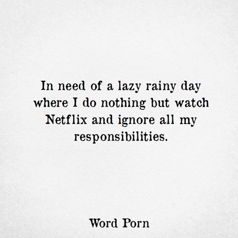 Funny Rain Quotes, Lazy Day Quotes, Lazy Quotes, Rain Love, Rain Quotes, Sleep Quotes, Season Quotes, Love Life Quotes, Philosophical Quotes