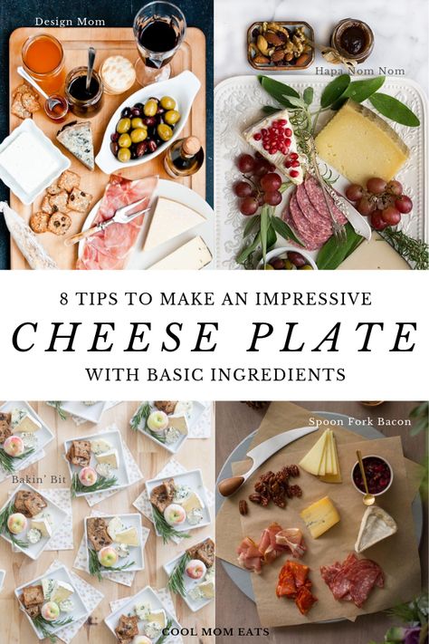 8 tips for how to make an impressive cheese plate with basic supermarket ingredients. Click to see our favorite party favorites at Cool Mom Eats #cheeseplate #partyfood #appetizer