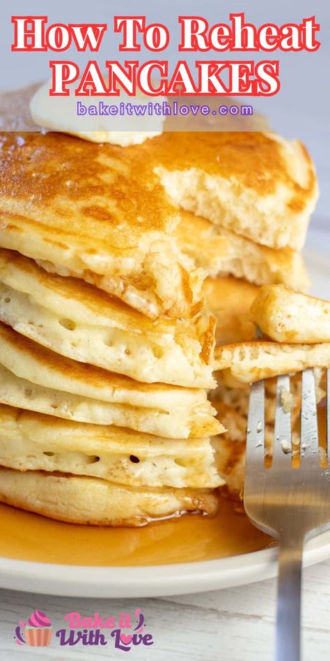 Learn how to reheat pancakes so that you can enjoy this popular, fluffy breakfast item without having to make them from scratch! Whether they are refrigerated or frozen, you can easily reheat them! I'm going to be sharing 5 different methods with you, so just pick your favorite and then get started! BakeItWithLove.com How To Reheat Pancakes, Freezing Pancakes How To, Keep Pancakes Warm For A Crowd, Microwave Pancakes, Frozen Pancakes, Oven Pancakes, Pancake Warmer, Freeze Pancakes, Mini Pancakes