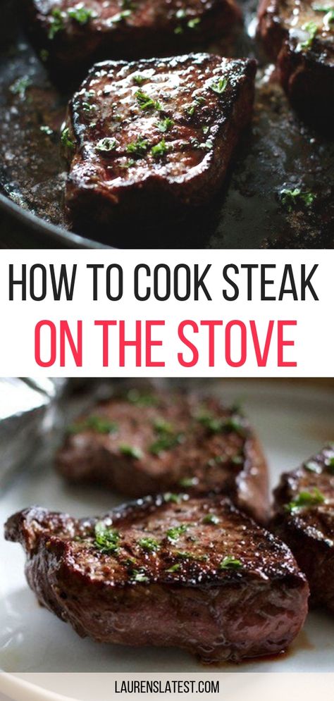 Cook Steak On Stove, Steak On The Stove, Stove Top Steak, Steak On Stove, Ways To Cook Steak, Cook Steak, Filet Mignon Recipes, Cooking The Perfect Steak, Easy Steak