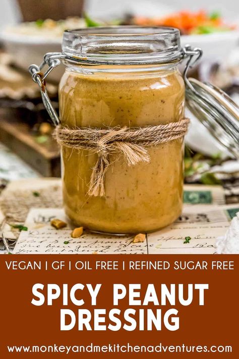 Calling all peanut lovers, this healthy and downright delicious oil free Spicy Peanut Dressing is fast, easy, and the quickest way to savory peanut heaven. #vegan #oilfree #glutenfree #plantbased | monkeyandmekitchenadventures.com Spicy Peanut Dressing, Vegan Dressings, Oil Free Salad Dressing, Monkey And Me Kitchen Adventures, Asian Sauces, Monkey And Me, Vegan Salad Dressing, Vegan Dressing, Vegan Ideas