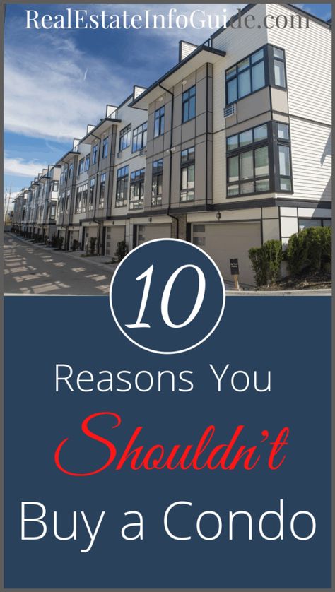 Buying A Condo, Pulte Homes, Real Estate Articles, Buying A House, Real Estate Advice, Home Selling Tips, New Condo, Condo Living, Bad Idea