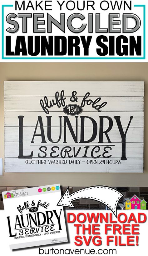 DIY Stenciled Laundry Room Sign - Burton Avenue Cricket Crafts, Cuadros Diy, Wash Room, Laundry Sign, Free Svg Files For Cricut, Wash Dry Fold, Laundry Room Signs, Laundry Signs, Laundry Decor