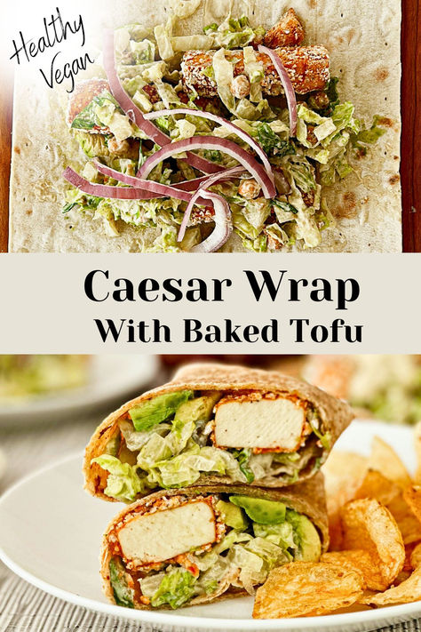 Wrap on a plate with chips. Second picture is a top view of filling on a lavash bread. Tofu Wrap, Caesar Wrap, Tofu Wraps, Vegan Caesar Dressing, Vegan Caesar Salad, Vegan Caesar, Tofu Salad, Romaine Salad, High Protein Vegan Recipes