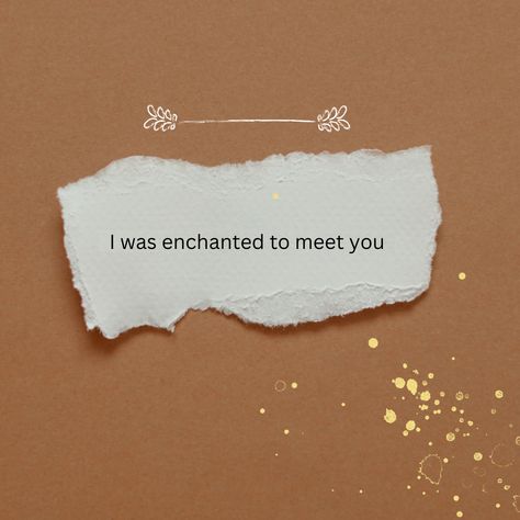 love quotes
wallpaper
Taylor swift
aesthetic I Was Enchanted To Meet You, Nice To Meet, To Meet, Meet You, Enchanted