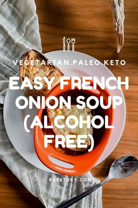 French Onion Soup Without Alcohol, French Onion Soup No Wine, Onion Soup Without Wine, Best Onion Soup Recipe, Keto French Onion Soup, Veg Keto, Sugar Free Alcohol, Side Vegetables, Easy French Onion Soup