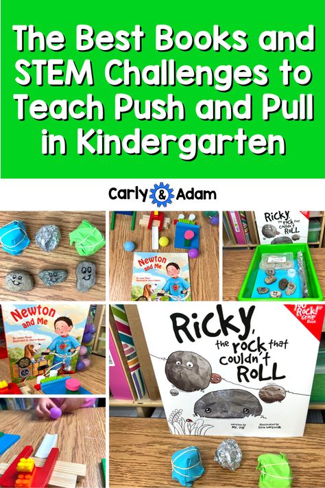 The Best Books and STEM Challenges to Teach Push and Pull in Kindergarten Stem Read Alouds, Kindergarten Stem Challenges, Kindergarten Science Experiments, Science Experiments Kids Preschool, Stem Activities Kindergarten, Kindergarten Stem, Montessori Science, Preschool Stem, Preschool Planning