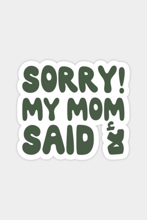 Sorry My Mom Said No in Arabic, Funny Arabic Quotes Sticker #stickers #sticker #art #stickershop #arabicquotes #arabicstickers #trendysticker My Mom Said No, Arab Stickers, Stickers Arabic, Arabic Stickers, Funny Laptop Stickers, Funny Quote Prints, Sticker Design Inspiration, Positive Words Quotes, Funny Study Quotes