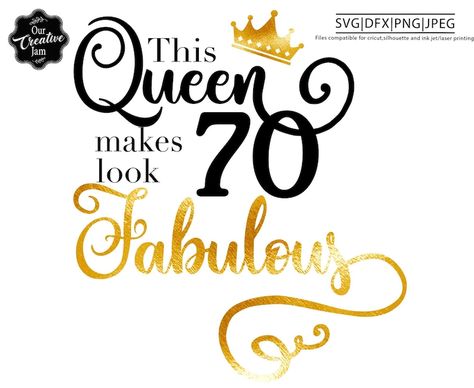 This Queen Makes 70 Look Fabulous Svg70 and Fabulous Svg70th - Etsy New Zealand Birthday Wishes For 70 Year Old Lady, 70 Years Old Quotes, 70th Birthday Wishes For Women, Happy Birthday 70 Years Old, 70 Years Old Birthday Ideas, Happy 70th Birthday Mom, 70th Birthday Quotes, 70th Birthday Ideas For Mom, 70 And Fabulous