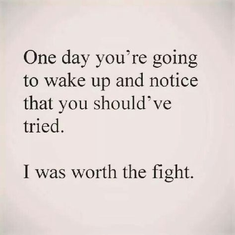 I am worth it, not was.. Neglected Wife, Fatherless Daughter, Loud Thoughts, Abandonment Quotes, Deadbeat Dad Quotes, Absent Father Quotes, Daughters Quotes, Absent Father, Deadbeat Dad