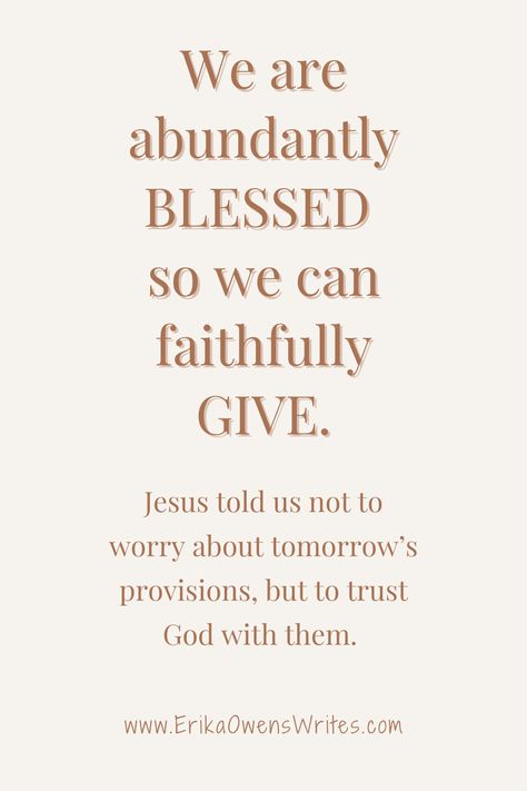 God provides everything we need. All good things come from Him. We are abundantly blessed so we can faithfully give. #Generosity #Tithe #TrustGod Gods Abundant Blessings, Tithes And Offering Verses, God Will Provide Quotes, Tithing Quotes, Tithing Lesson, God Always Provides, Vision Binder, Give God Thanks, Gods Blessings Quotes