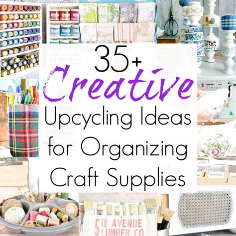 Upcycling Ideas for Craft Supply Storage and Organization Organizing Crafts Supplies, Downstairs Ideas, Organizing Craft Supplies, Craft Paint Storage, Repurpose Projects, Supply Organization, Flip Ideas, Small Craft Rooms, Ideas For Organizing